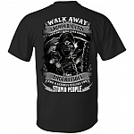 Walk Away I Am A Grumpy Old Lady I Love Dogs More Than Humans I Have Anger Issues Print On Back T-Shirt Only, Black, Unisex T-Shirt