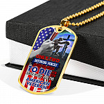 Only Two Defining Forces Have Ever Offered Die For You Jesus Christ American Veteran Dog Tag Pendant Necklace - Dog Tag (Gold Plated)
