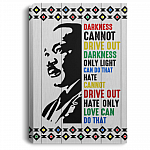 Dr Martin Luther King Darkness Cannot Drive Out Darkness - Powerful Leader Framed Canvas Prints - Unframed Poster, White, 0.75'' Framed Canvas Dr Martin Luther King Darkness Cannot Drive Out Darkness - Powerful Leader Framed Canvas Prints - Unframed Poster, White, 0.75'' Framed Canvas