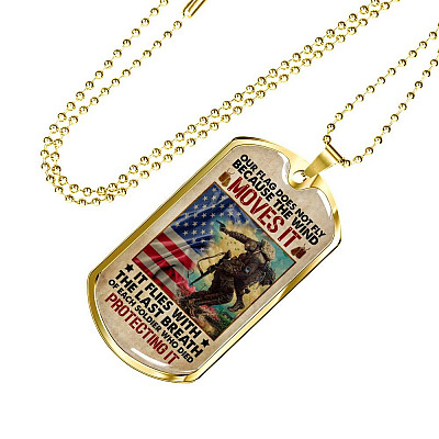 Our Flag Does Not Fly Because the Wind Moves It - Veteran Day Gifts Military Dog Tag Pendant Necklace - Dog Tag (Gold Plated)