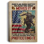 Our Flag Does Not Fly Because the Wind Moves It - Veteran Day Gifts Military Framed Canvas Prints - Unframed Poster, White, 0.75'' Framed Canvas Our Flag Does Not Fly Because the Wind Moves It - Veteran Day Gifts Military Framed Canvas Prints - Unframed Poster, White, 0.75'' Framed Canvas