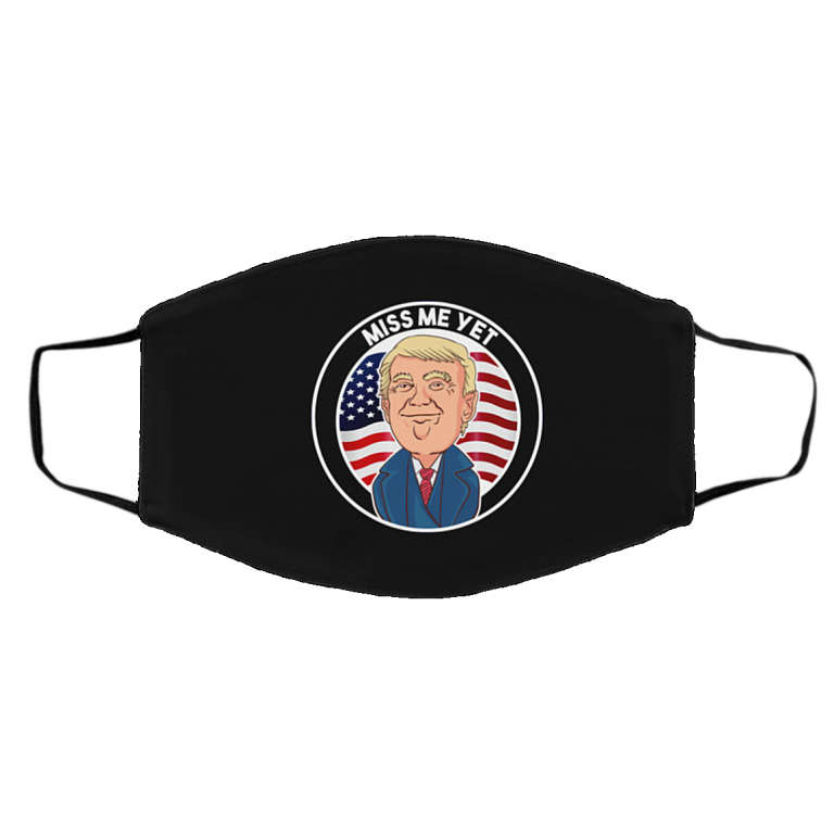 Miss Me Yet Trump 2024 He'll Be Back Washable Reusable Custom - Printed Cloth Face Mask Cover, Black, Cloth Face Cover – Medium/Large