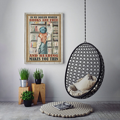 Alternative view of In My Dream World Books Are Free And Reading Makes You Thin Wrapped Framed Canvas Prints - Unframed Poster