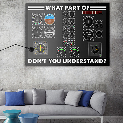 Alternative view of What Part Of Don't You Understand Funny Pilot Airplane Cockpit Wrapped Framed Canvas Prints - Unframed Poster