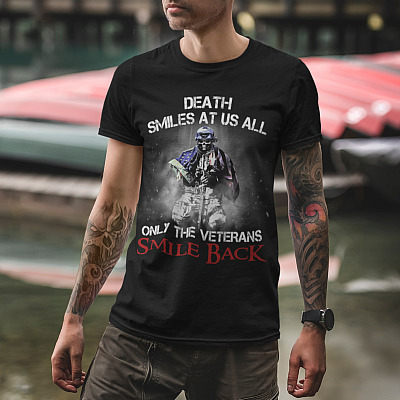 Alternative view of Death Smiles At Us All Only The Veterans Smile Back T-Shirt