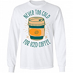 Never Too Cold, White, Long Sleeve