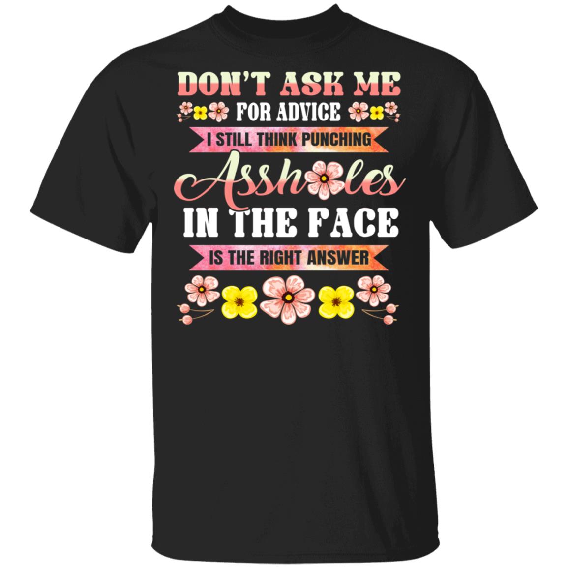 Don't Ask Me For My, Black, Unisex T-Shirt