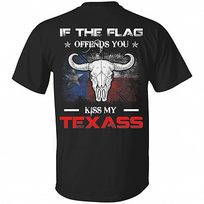 If The Flag Offends You Kiss My Texass Print On Back T-Shirt Only - Funny Texas Longhorn Flag Shirt, Black, Unisex T-Shirt
