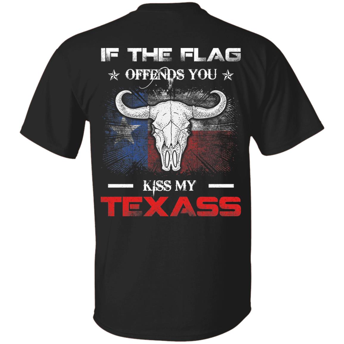 If The Flag Offends You Kiss My Texass Print On Back T-Shirt Only - Funny Texas Longhorn Flag Shirt, Black, Unisex T-Shirt