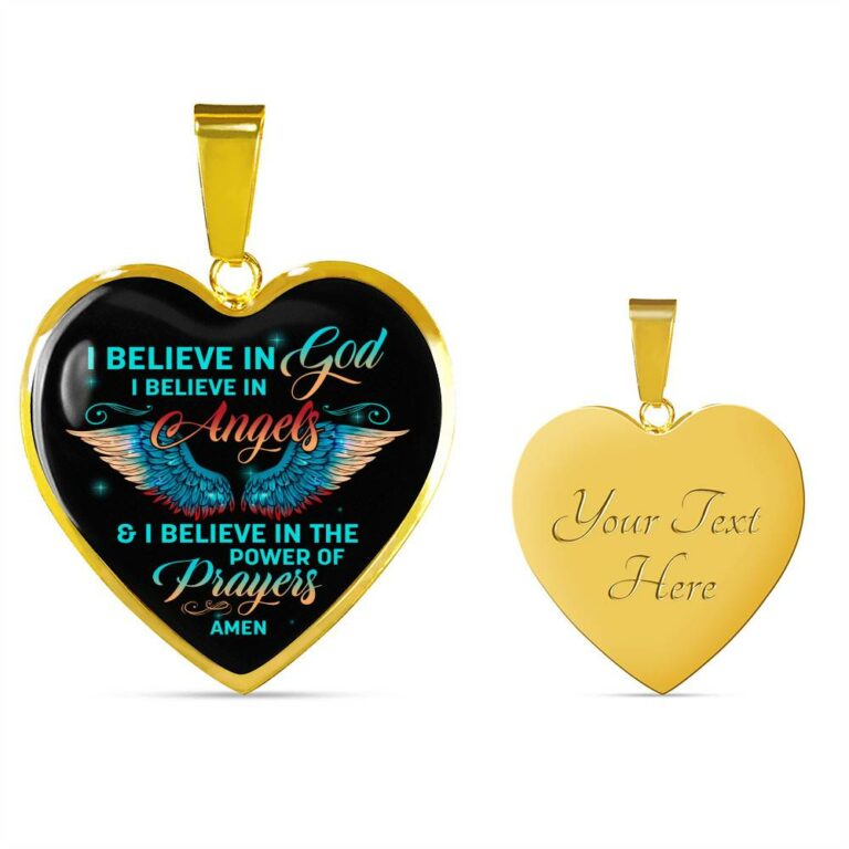 I Believe In God I Believe In Angels And I Believe In The Power Of Prayers Heart Pendant Necklace - Heart Luxury Necklace (Gold Plated)