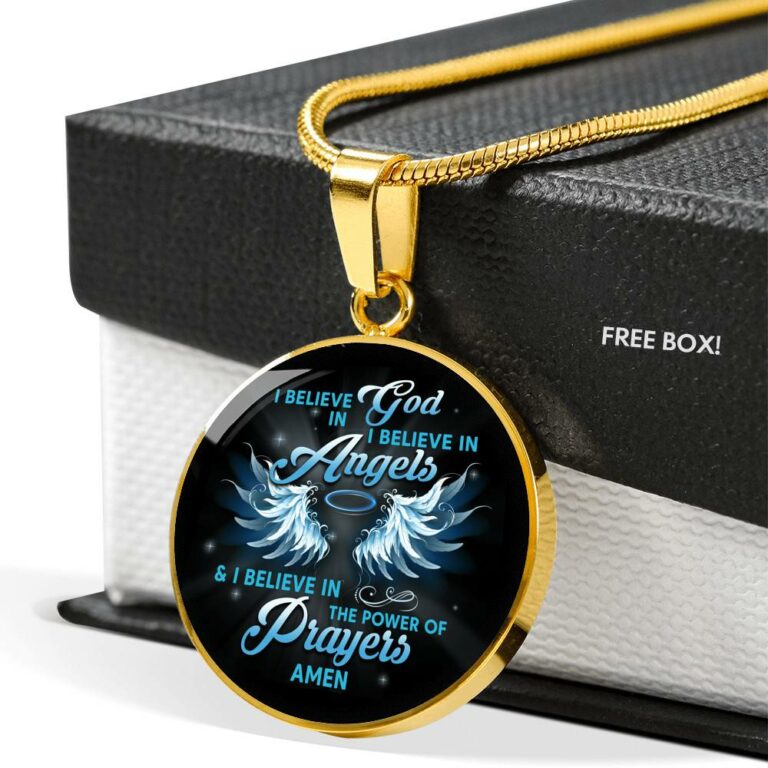 I Believe In God I Believe In Angels And I Believe In The Power Of Prayers Circle Pendant Necklace - Circle Luxury Necklace (Gold Plated)