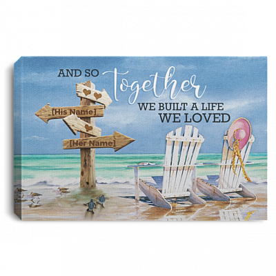 Personalized Beach And So Together We Built A Life We Loved Couple Framed Canvas Prints - Unframed Poster, White, 0.75'' Framed Canvas