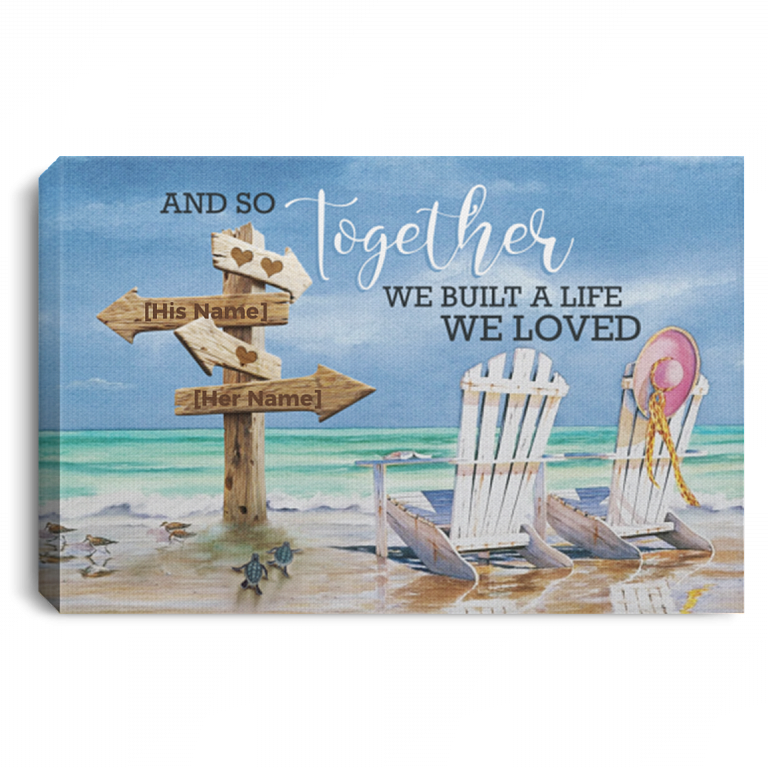 Personalized Beach And So Together We Built A Life We Loved Couple Framed Canvas Prints - Unframed Poster, White, 0.75'' Framed Canvas