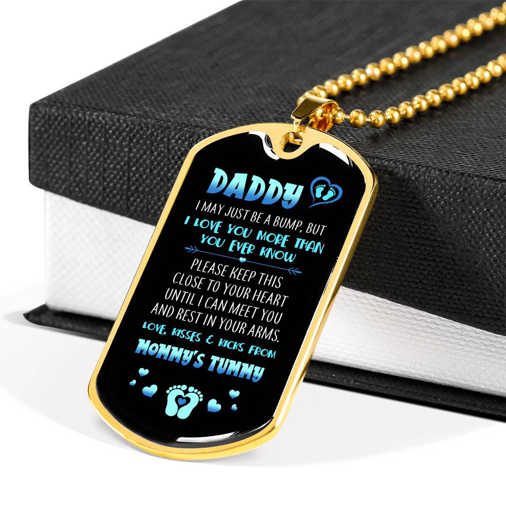 Daddy I May Just Be A Bump But I Love You More Than You Ever Know Love From Mommy's Tummy Dog Tag Necklace - Dog Tag (Gold Plated) Daddy I May Just Be A Bump But I Love You More Than You Ever Know Love From Mommy's Tummy Dog Tag Necklace - Dog Tag (Gold Plated)