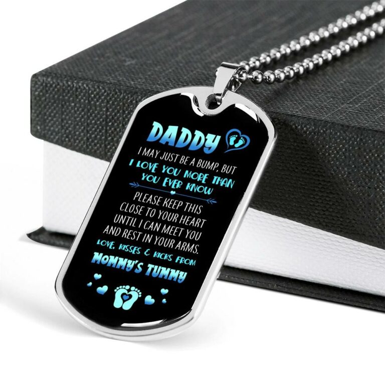 Daddy I May Just Be A Bump But I Love You More Than You Ever Know Love From Mommy's Tummy Dog Tag Necklace - Dog Tag (Silver)