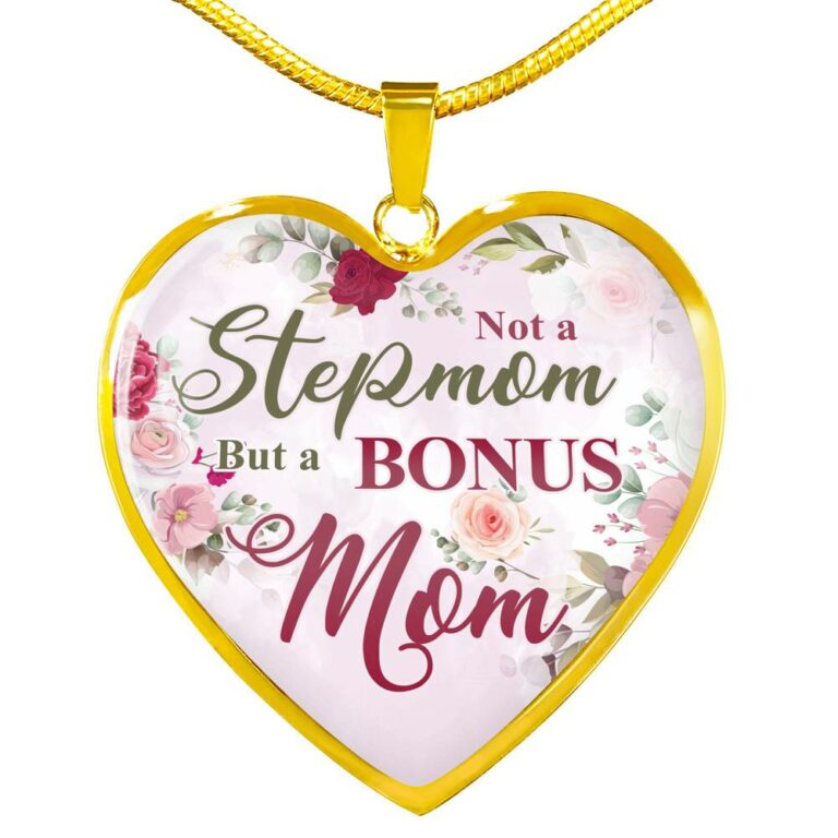 Not A Stepmom But A Bonus Mom Heart Pendant Necklace - Mother's Day Gifts For The Bonus Mom - Heart Luxury Necklace (Gold Plated)