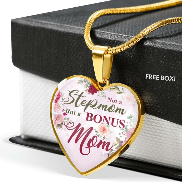 Not A Stepmom But A Bonus Mom Heart Pendant Necklace - Mother's Day Gifts For The Bonus Mom - Heart Luxury Necklace (Gold Plated)