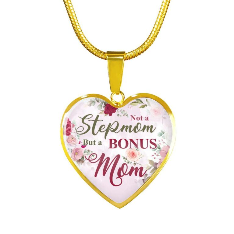 Not A Stepmom But A Bonus Mom Heart Pendant Necklace - Mother's Day Gifts For The Bonus Mom - Heart Luxury Necklace (Gold Plated)