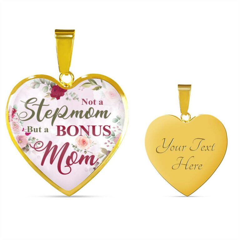 Not A Stepmom But A Bonus Mom Heart Pendant Necklace - Mother's Day Gifts For The Bonus Mom - Heart Luxury Necklace (Gold Plated)