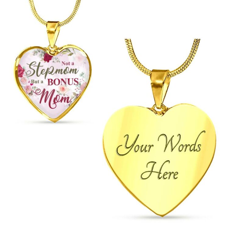 Not A Stepmom But A Bonus Mom Heart Pendant Necklace - Mother's Day Gifts For The Bonus Mom - Heart Luxury Necklace (Gold Plated)