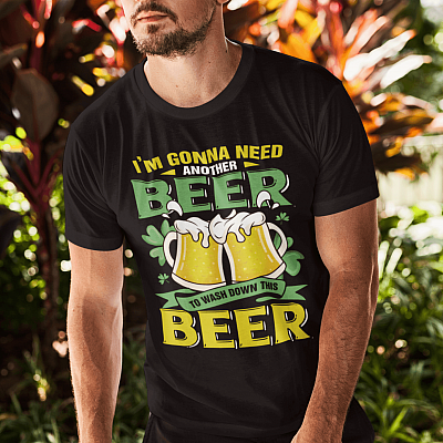 Alternative view of Irish I'm Gonna Need Another Beer To Wash Down This Beer Shamrock T-shirt - St Patrick's Day Drinking Shirt