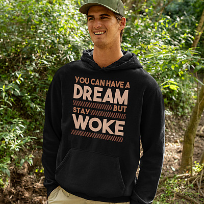 Alternative view of You Can Have a Dream but Stay Woke - Black History Month Hoodie - Sweatshirt