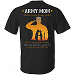 Army Mom Behind Every Strong Soldier There Is An Even Stronger Woman Who Stands Behind Him Print On Back T-Shirt Only, Black, Unisex T-Shirt