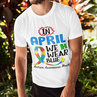 Alternative view of In April We Wear Blue World Autism Awareness Day 2021 T-Shirt - V-Neck Tee - Youth Tee