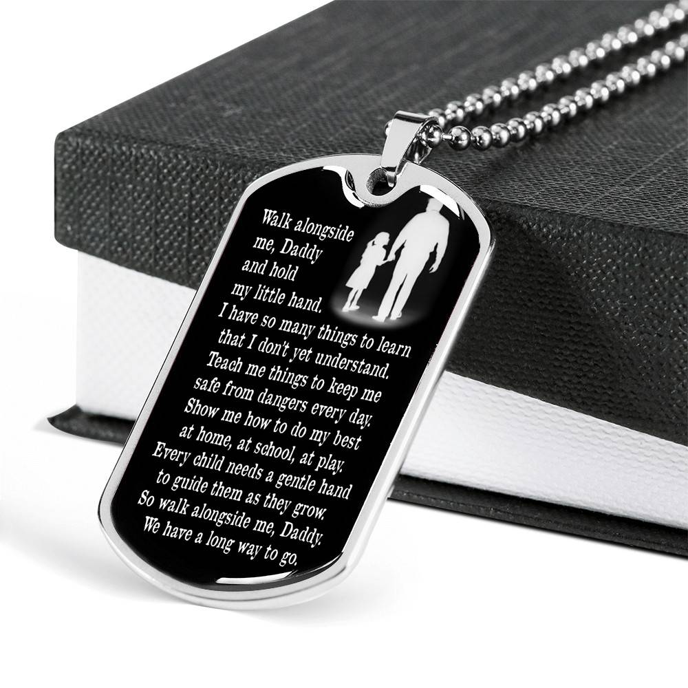 Walk Alongside Me Daddy And Hold My Little Hand Dog Tag Pendant Necklace - Dog Tag (Silver)