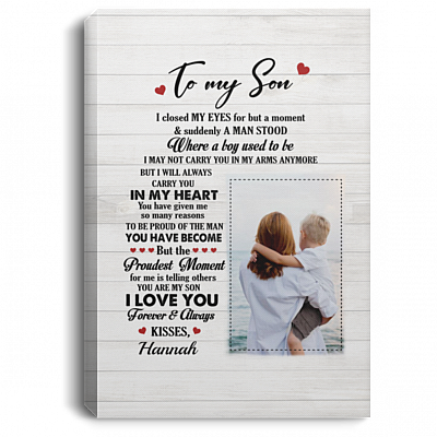 Personalized Photo To My Son I Closed My Eyes For But A Moment And Suddenly Framed Canvas - Unframed Poster, White, 0.75'' Framed Canvas