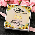 The Future Belongs To Those Who Believe In The Beauty Of Their Dreams Infinity Heart Pendant Necklace