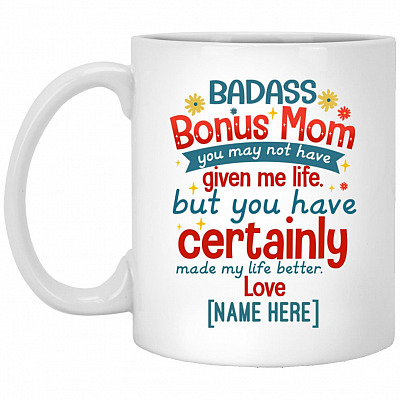 Personalized Badass Bonus Mom, White, 11 oz. White Mug