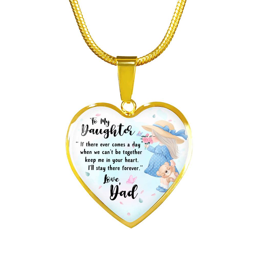 To My Daughter Keep Me In Your Heart Love Dad Heart Pendant Necklace - Daughter Necklace From Dad - Heart Luxury Necklace (Gold Plated)