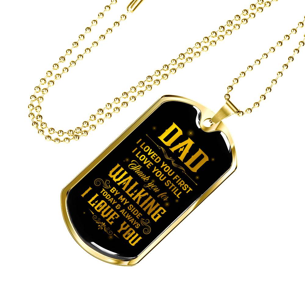 Dad Thank You For Walking By My Side Dog Tag Pendant Necklace - Love You Dad Necklace - Dog Tag (Gold Plated)