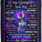 Personalized to My Daughter You Will Always Be My Baby Girl - Gift for Daughter from Dad Fleece Blanket - Mink Sherpa Blanket, White, Cozy Plush Fleece Blanket - 50x60