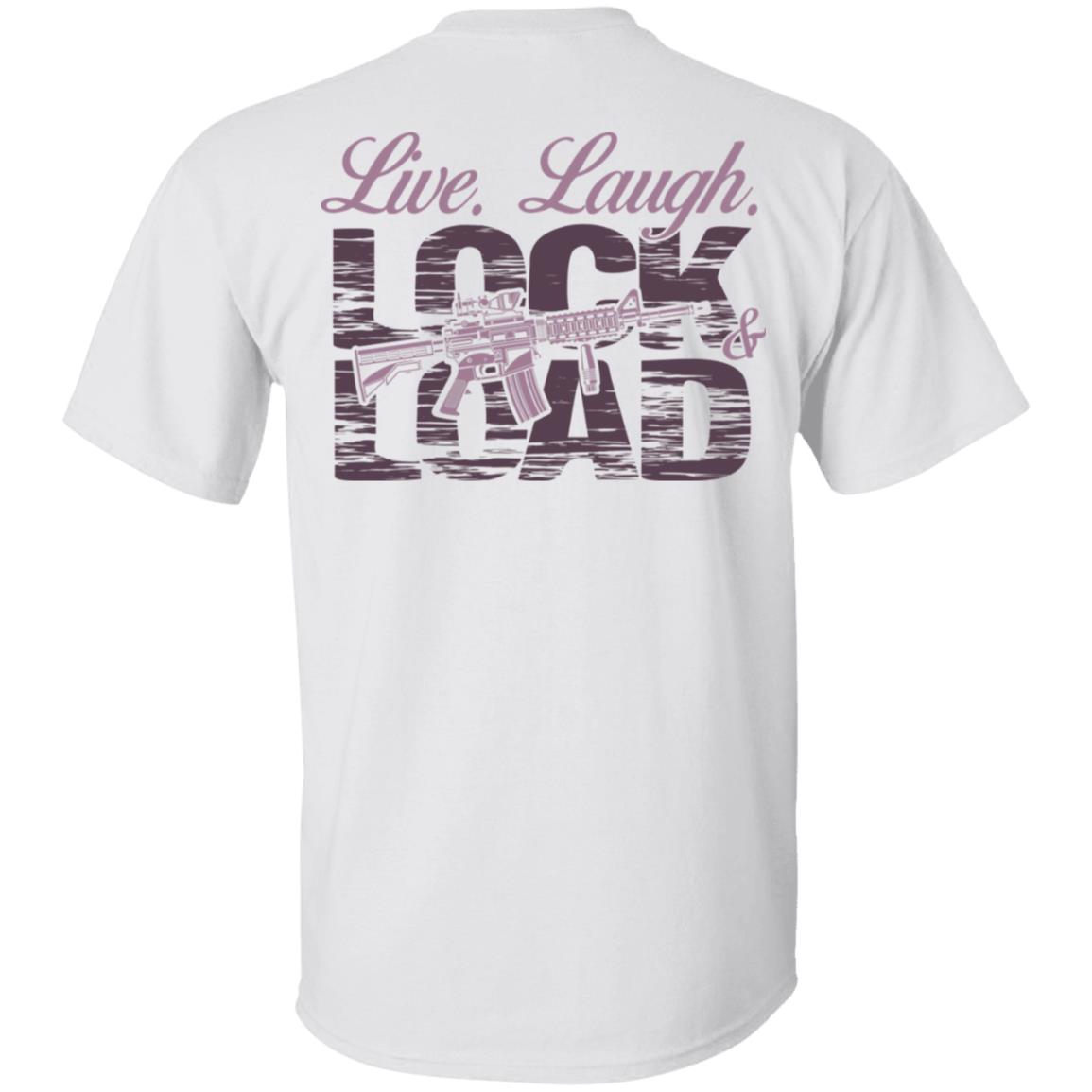 Live Laugh Lock Load, White, Unisex T-Shirt