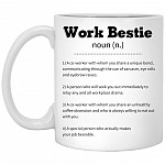 Work Bestie A Co-worker, White, 11 oz. White Mug