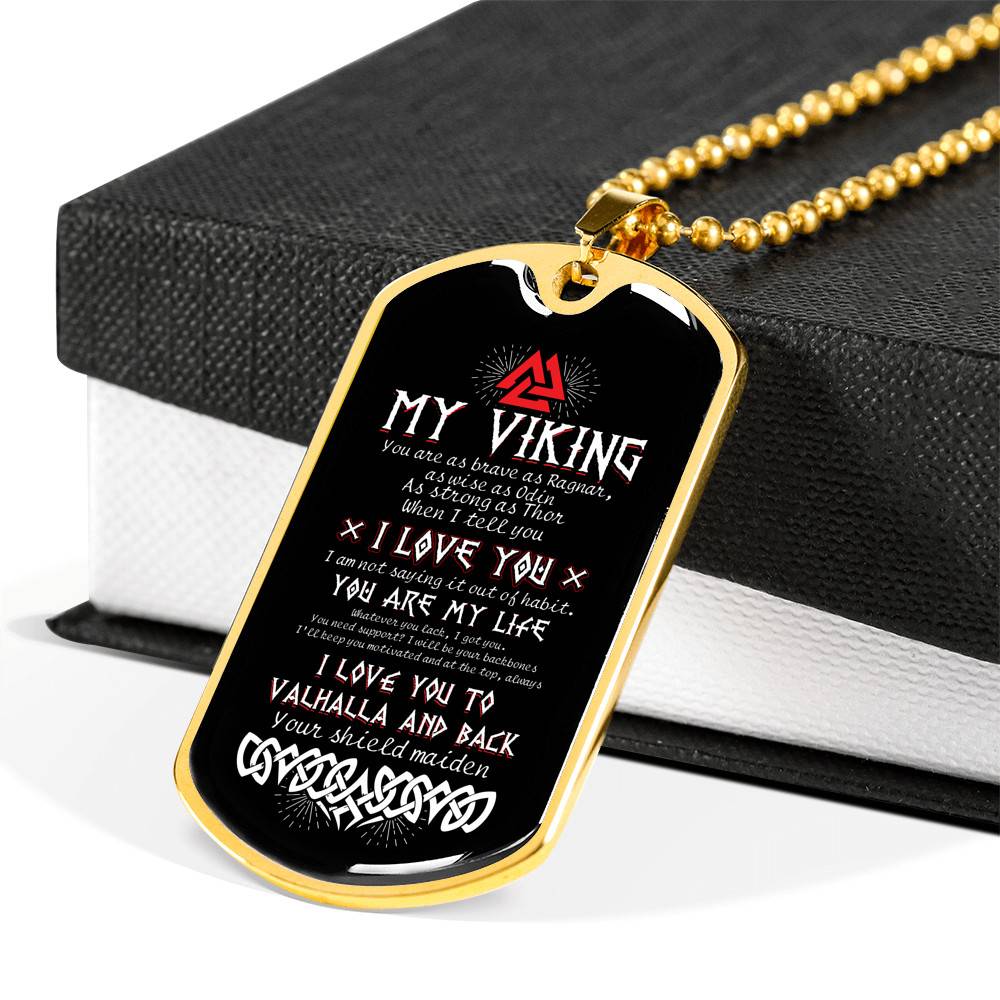 Shieldmaiden To My Viking You Are As Brave As Ragnar I Love You To Valhalla And Back Dog Tag Pendant Necklace - Dog Tag (Gold Plated)