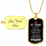Shieldmaiden To My Viking You Are As Brave As Ragnar I Love You To Valhalla And Back Dog Tag Pendant Necklace - Dog Tag (Gold Plated)
