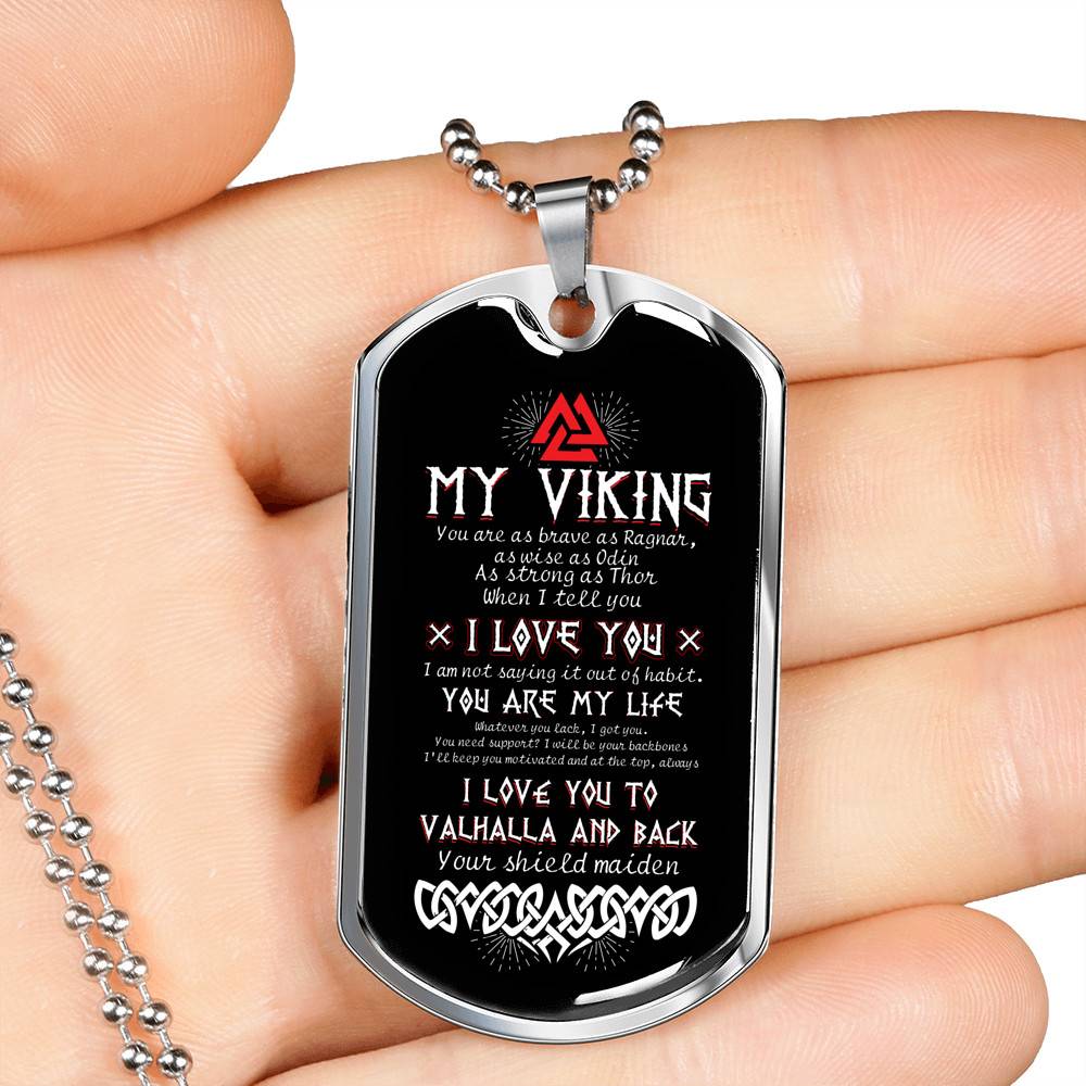 Shieldmaiden To My Viking You Are As Brave As Ragnar I Love You To Valhalla And Back Dog Tag Pendant Necklace - Dog Tag (Silver)