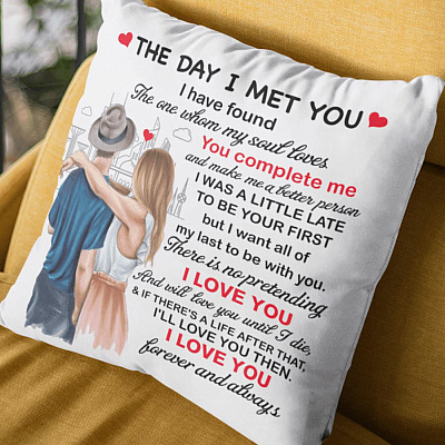 The Day I Met You I Have Found the One Whom My Soul Loves Valentines Day Gifts Throw Pillow