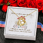 Home Is Where Your Heart Is Although We Maybe Miles Apart Forever Love Pendant Necklace