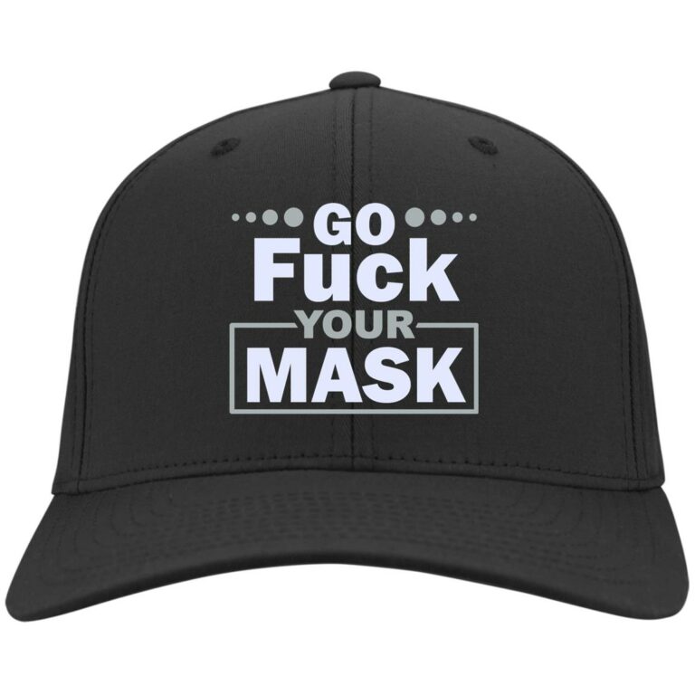Go Fuck Your Mask Funny Twill Cap, Black, Twill Cap