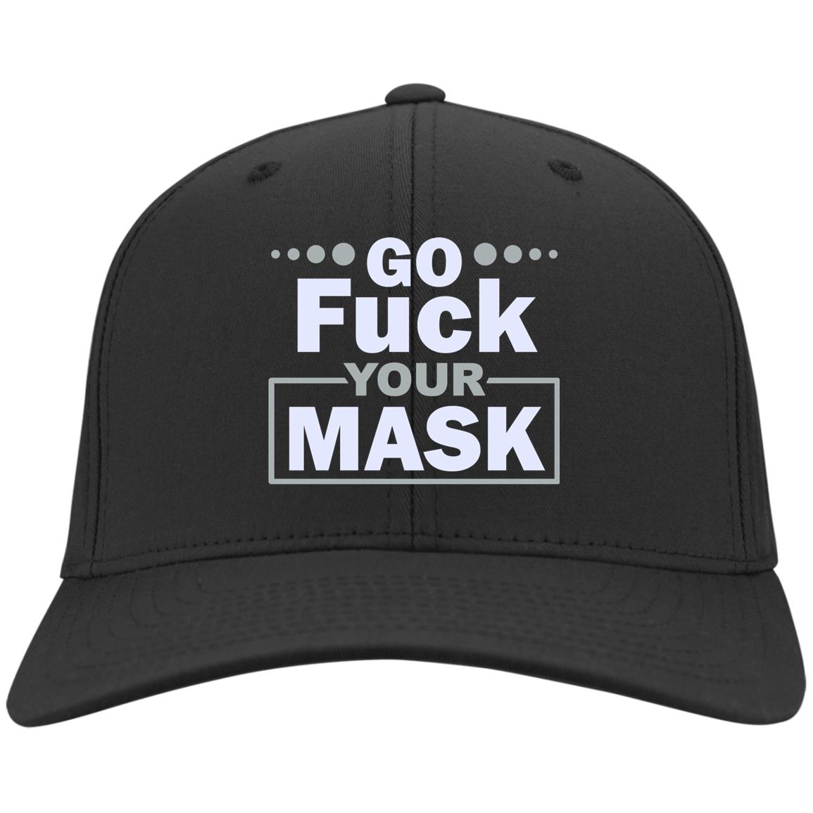 Go Fuck Your Mask Funny Twill Cap, Black, Twill Cap Go Fuck Your Mask Funny Twill Cap, Black, Twill Cap