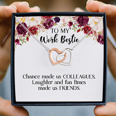 To My Work Bestie Chance Made Us Colleagues Made Us Friends Coworker Interlocking Hearts Necklace