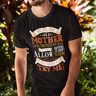 Alternative view of My Number One Job As A Mom Is To Protecting My Kids Shirt - Mother's Day Shirt