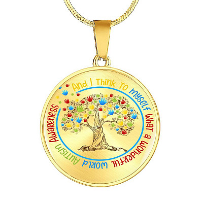 Autism Awareness And I Think To MySelf Circle Pendant Necklace - Autism Awareness Gifts - Circle Luxury Necklace (Gold Plated)