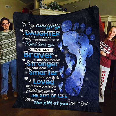 Alternative view of To My Amazing Daughter Always Remember that Dad Loves You You Are Braver Fleece Blanket - Mink Blanket