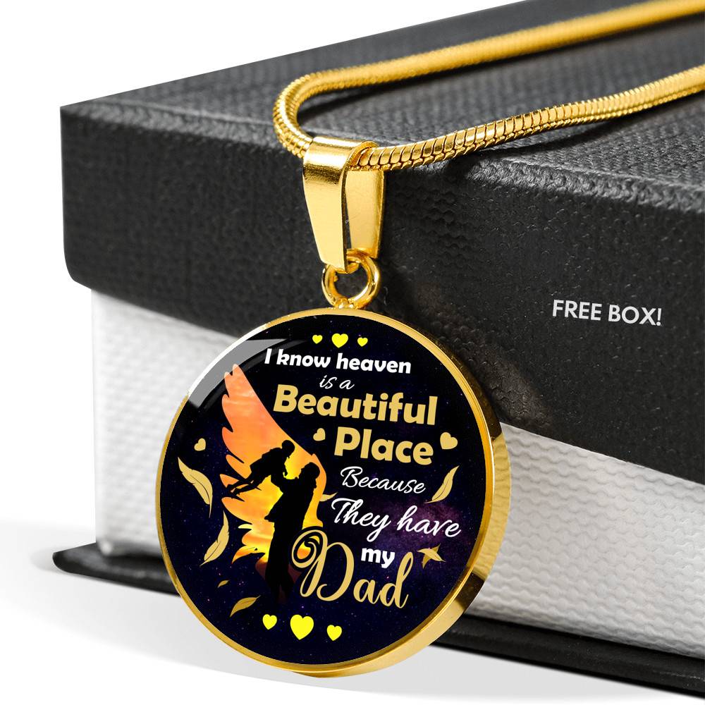 I Know Heaven Is a Beautiful Place Because They Have My Dad Sympathy Gifts Circle Pendant Necklace - Circle Luxury Necklace (Gold Plated) I Know Heaven Is a Beautiful Place Because They Have My Dad Sympathy Gifts Circle Pendant Necklace - Circle Luxury Necklace (Gold Plated)