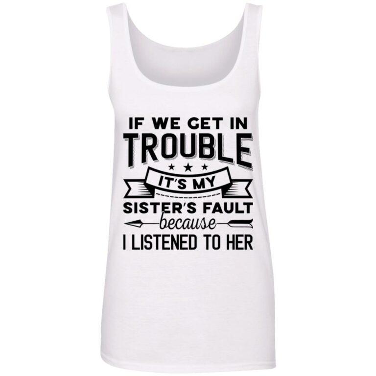 If We Get In Trouble, White, Ladies Tank Top